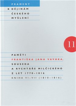 Obálka titulu Paměti Františka Jana Vaváka, souseda a rychtáře Milčického z let 1770 – 1816