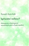 Spříznění volbou? (Homogamie a heterogamie manželských párů v České republice) - obálka