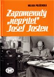 Zapomenutý 'nepřítel' Josef Josten - obálka