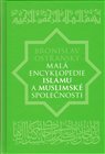 Malá encyklopedie islámu a muslimské společnosti