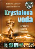 Krystalová voda (Příprava, použití, působení) - obálka