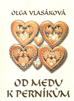 Obálka titulu Od medu k perníkům