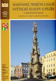 Mariánské, trojiční a další světecké sloupy a pilíře v Jihočeského kraje (Okresy České Budějovice, Český Krumlov, Jindřichův Hradec, Písek, Prachatice,  Strakonice, Tábor) - obálka