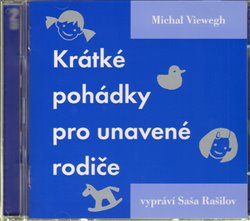 Obálka titulu CD-Krátké pohádky pro unavené rodiče