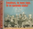 Soudruzi, to není fakt, to se opravdu stalo! - obálka