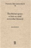 ŠLECHTICKÉ SPORY O ČEST NA RANÉ NOVOVĚKÉ MORAVĚ - obálka