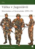 Válka v Jugoslávii (Slovinsko a Chorvatsko 1991 – 95) - obálka