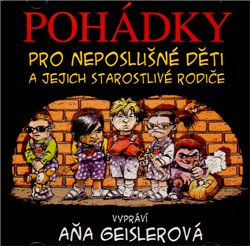 Obálka titulu CD-Pohádky pro neposlušné děti a jejich starostlivé rodiče