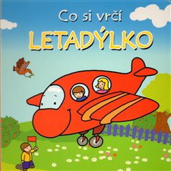 Obálka titulu Co si vrčí letadýlko