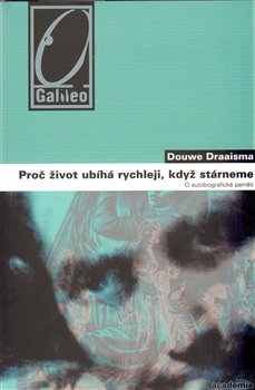 Obálka titulu Proč život ubíhá rychleji, když stárneme