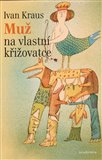 Muž na vlastní křižovatce - obálka