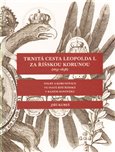 Trnitá cesta Leopolda I. za říšskou korunou (1657–1658) (Volby a korunovace ve Svaté říši římské v raném novověku) - obálka