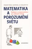 Matematika a porozumění světu (Setkání s matematikou po základní škole) - obálka