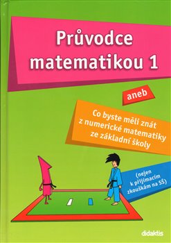 Obálka titulu Průvodce matematikou 1