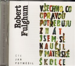 Obálka titulu CD-Všechno, co opravdu potřebuju znát, jsem se naučil v mateřské školce