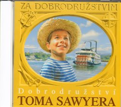 Obálka titulu CD-Dobrodružství Toma Sawyera