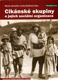 Cikánské skupiny a jejich sociální organizace - obálka