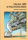 Válka, mír a politická moc