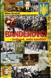 Banderovci - hrdinové nebo bandité - obálka