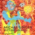 Michal Singer: Muž s ohnivou koulí - obálka