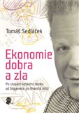 Ekonomie dobra a zla - obálka