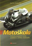 Motoškola (Technika bezpečné jízdy, ovládání a údržba motocyklu) - obálka