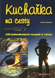 Kuchařka na cesty (100 jednoduchých receptů k vaření) - obálka