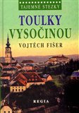 Toulky Vysočinou (Tajemné stezky) - obálka