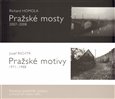 Pražské mosty 2007-2008. Pražské motivy 1971-1988. - obálka