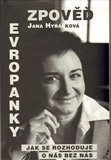 Zpověď Evropanky aneb Jak se rozhoduje o nás bez nás - obálka