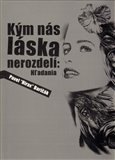 Kým nás láska nerozdelí: Hl´adania - obálka