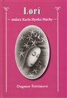 LORI – múza Karla Hynka Máchy
