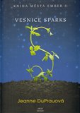 Vesnice Sparks (Kniha města Ember II) - obálka