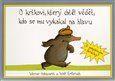 O krtkovi, který chtěl vědět, kdo se mu vykakal na hlavu - obálka