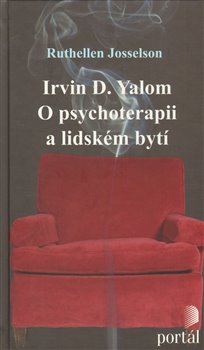Obálka titulu Irvin D. Yalom - O psychoterapii a lidském bytí