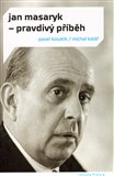 Jan Masaryk - pravdivý příběh - obálka