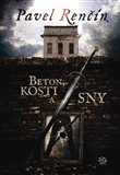 Beton, kosti a sny - obálka