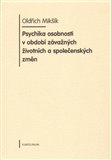 Psychika osobnosti v období závažných životních a společenských změn - obálka