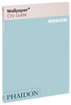 Moscow Wallpaper City Guide (The fast-track guide for the smart traveller) - obálka
