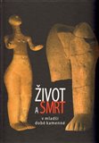 Život a smrt v mladší době kamenné - obálka