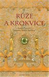 Růže a krokvice - obálka