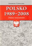 Polsko 1989–2008: dějiny současnosti - obálka