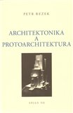 Architektonika a protoarchitektura - obálka