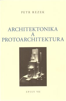 Obálka titulu Architektonika a protoarchitektura
