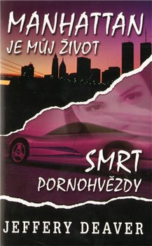 Obálka titulu Manhattan je můj život / Smrt pornohvězdy