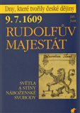 9. 7. 1609 - Rudolfův Majestát (Světla a stíny náboženské svobody) - obálka