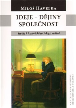 Obálka titulu Ideje – dějiny – společnost