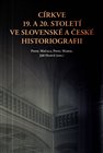 Církve 19. a 20. století ve slovenské a české historiografii