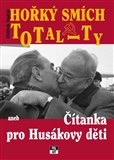Hořký smích totality (Čítanka pro Husákovy děti) - obálka