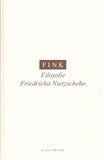 Filosofie Friedricha Nietzscheho (FINK) - obálka